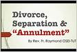 Divorce, Separation, Annulment